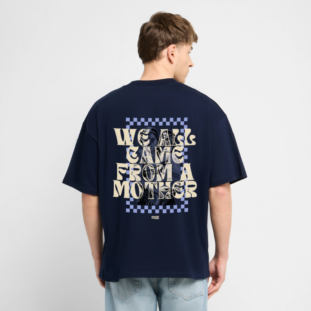 Oversized T-Shirt „we all came from a mother“ - Navy