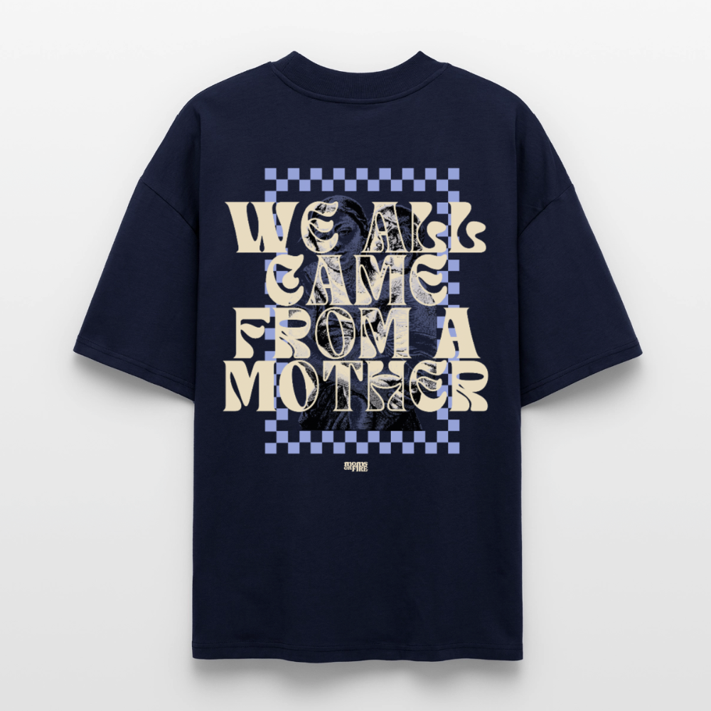 Oversized T-Shirt „we all came from a mother“ - Navy