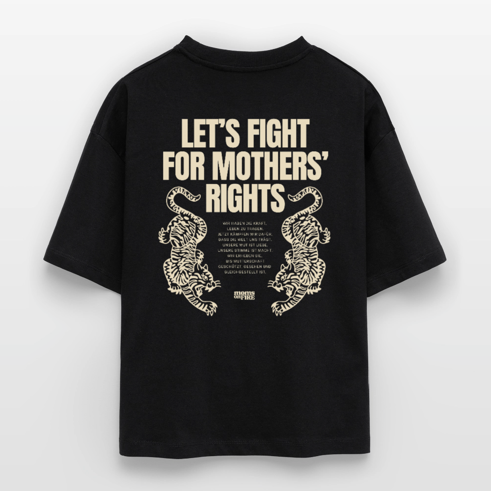 Organic Boxy T-Shirt „Let’s Fight for Mothers Rights“ - Schwarz