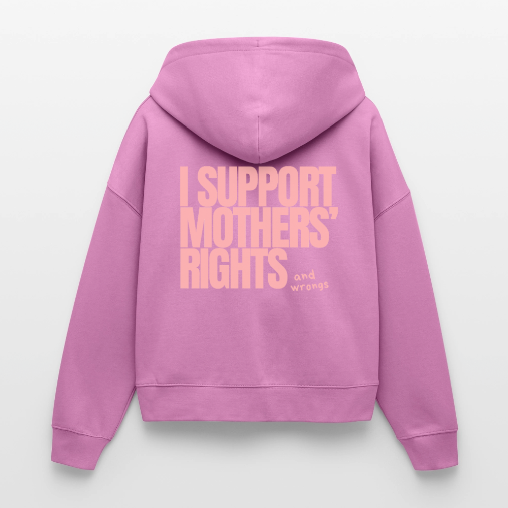 Organic Zip Hoodie „I Support Mothers Rights and wrongs“ - Pink