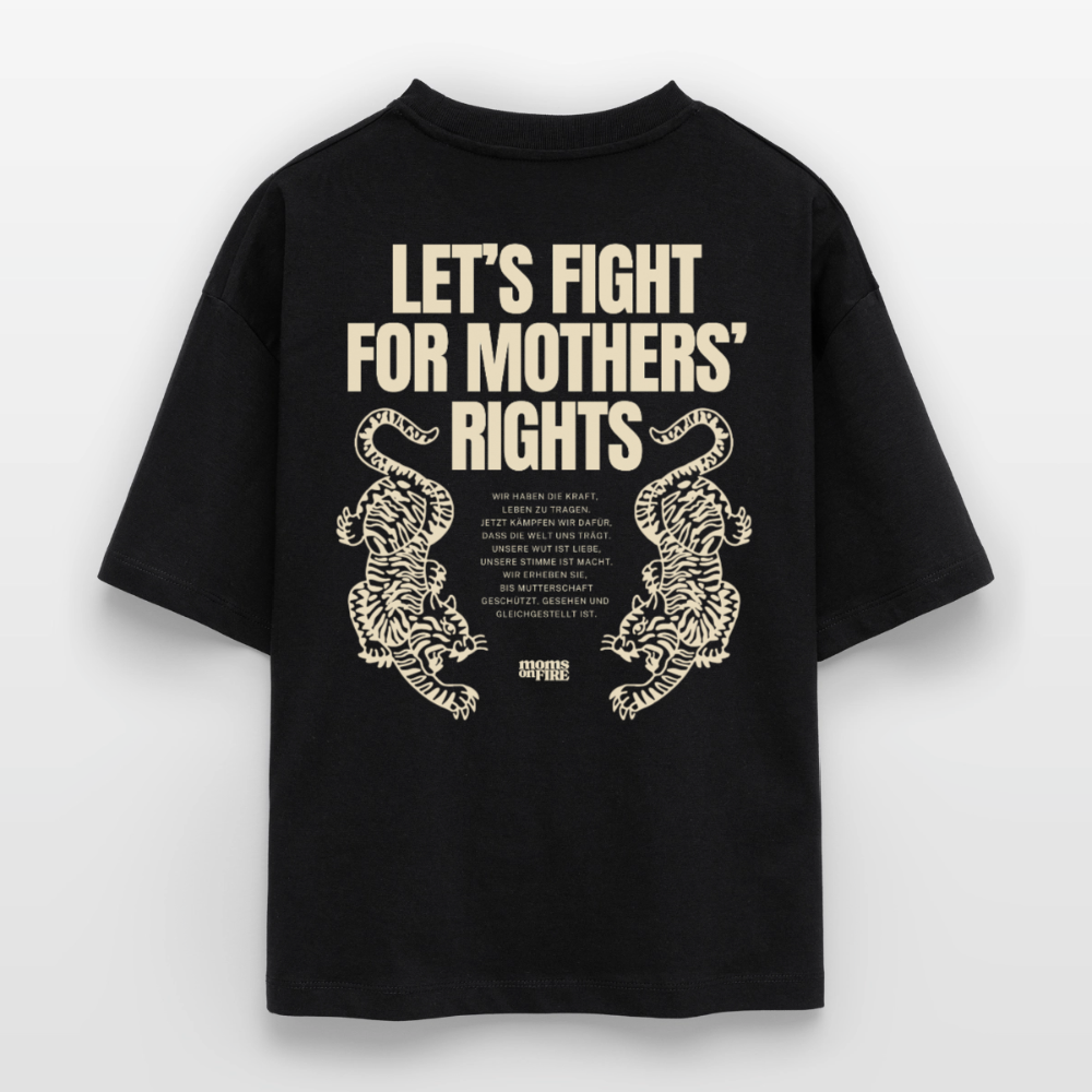 Organic Boxy T-Shirt „Let’s Fight for Mothers Rights“ - Schwarz
