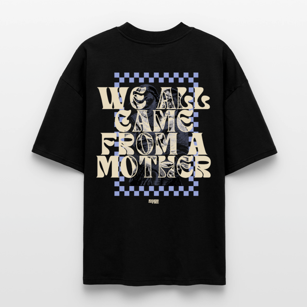 Oversized T-Shirt „we all came from a mother“ - Schwarz