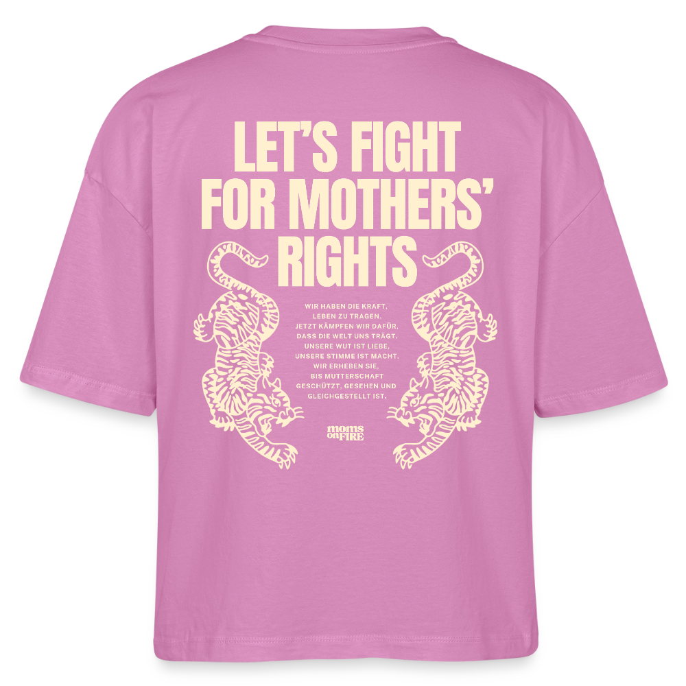 Organic Boxy T-Shirt „Let’s Fight for Mothers Rights“ - Pink