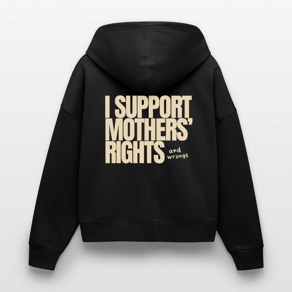Organic Zip Hoodie „I Support Mothers Rights and wrongs“ - Schwarz